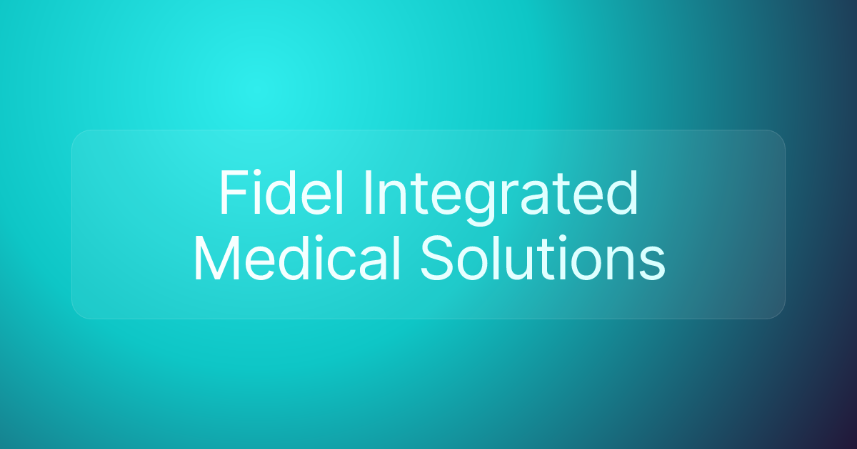 Fidel Integrated Medical Solutions