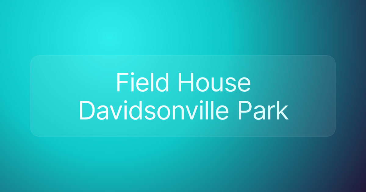 Field House Davidsonville Park