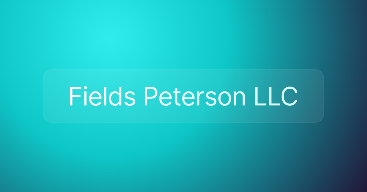 Fields Peterson LLC