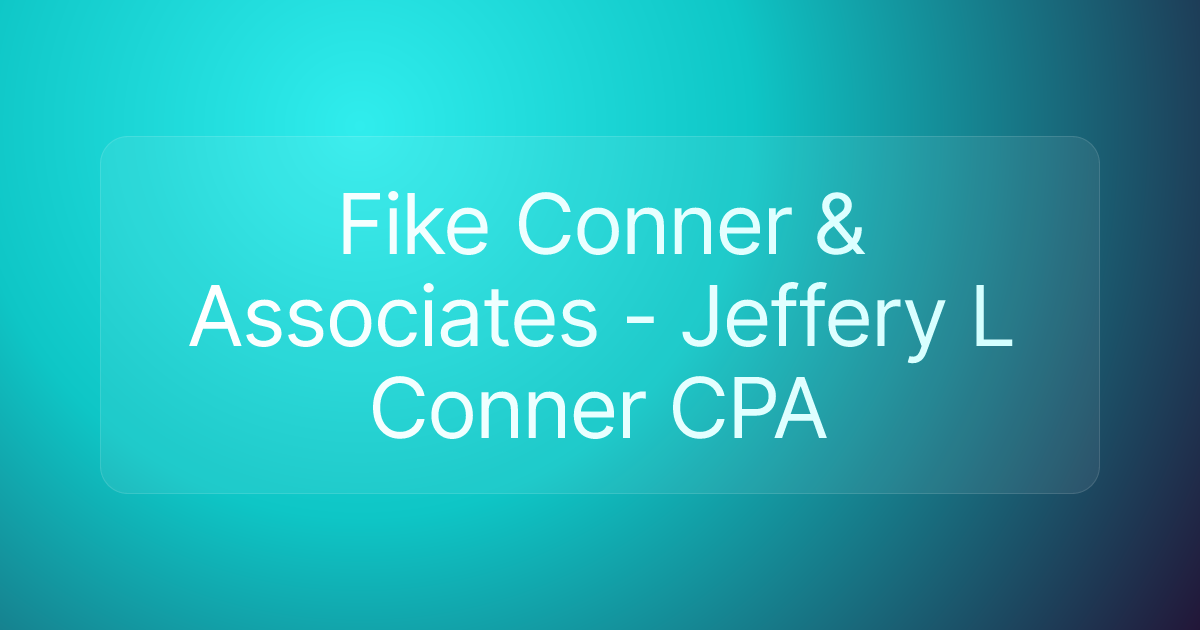 Fike Conner & Associates - Jeffery L Conner CPA