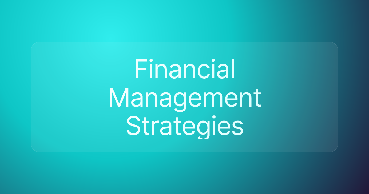 Financial Management Strategies