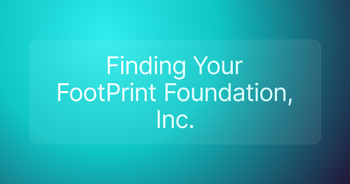 Finding Your FootPrint Foundation, Inc.
