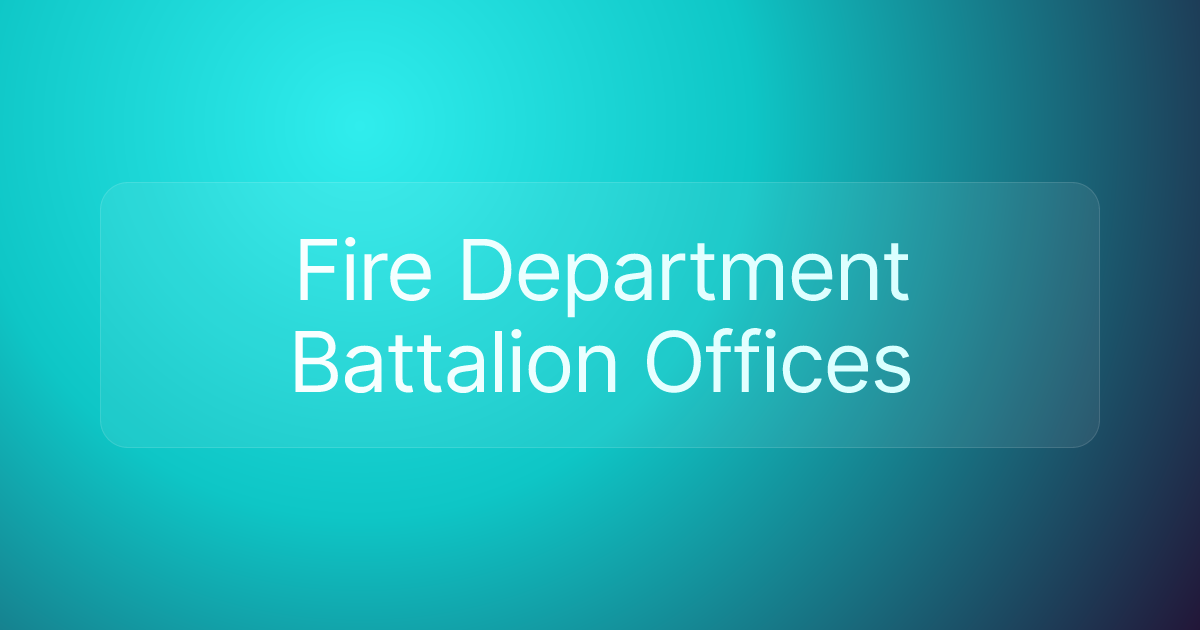 Fire Department Battalion Offices