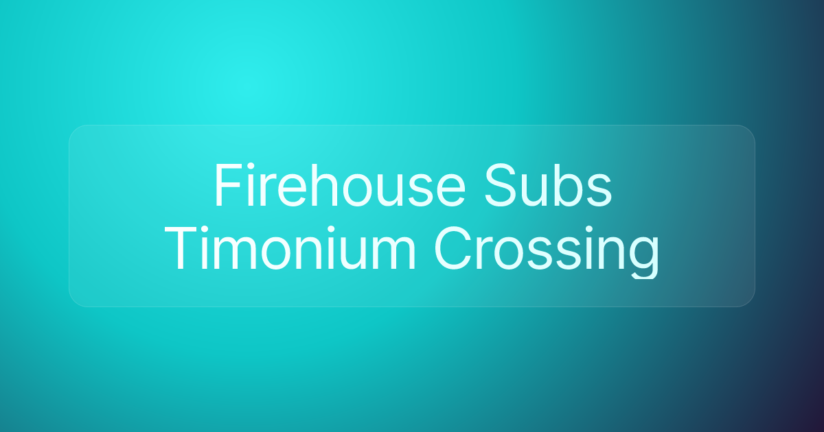 Firehouse Subs Timonium Crossing