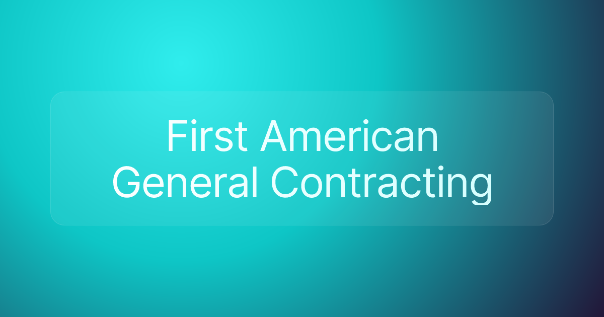 First American General Contracting