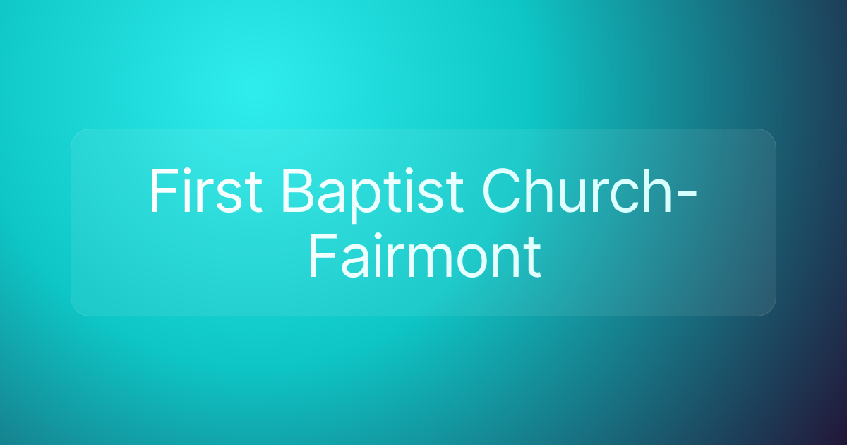 First Baptist Church-Fairmont