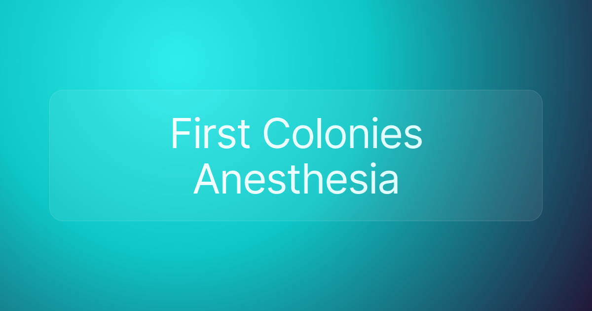 First Colonies Anesthesia