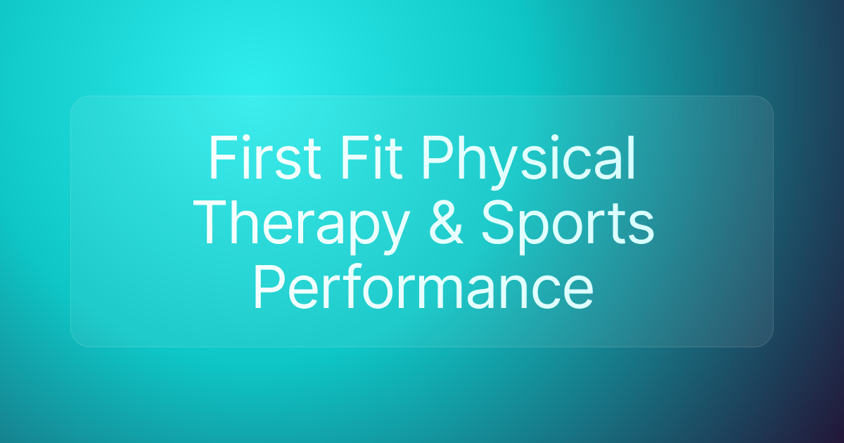 First Fit Physical Therapy & Sports Performance