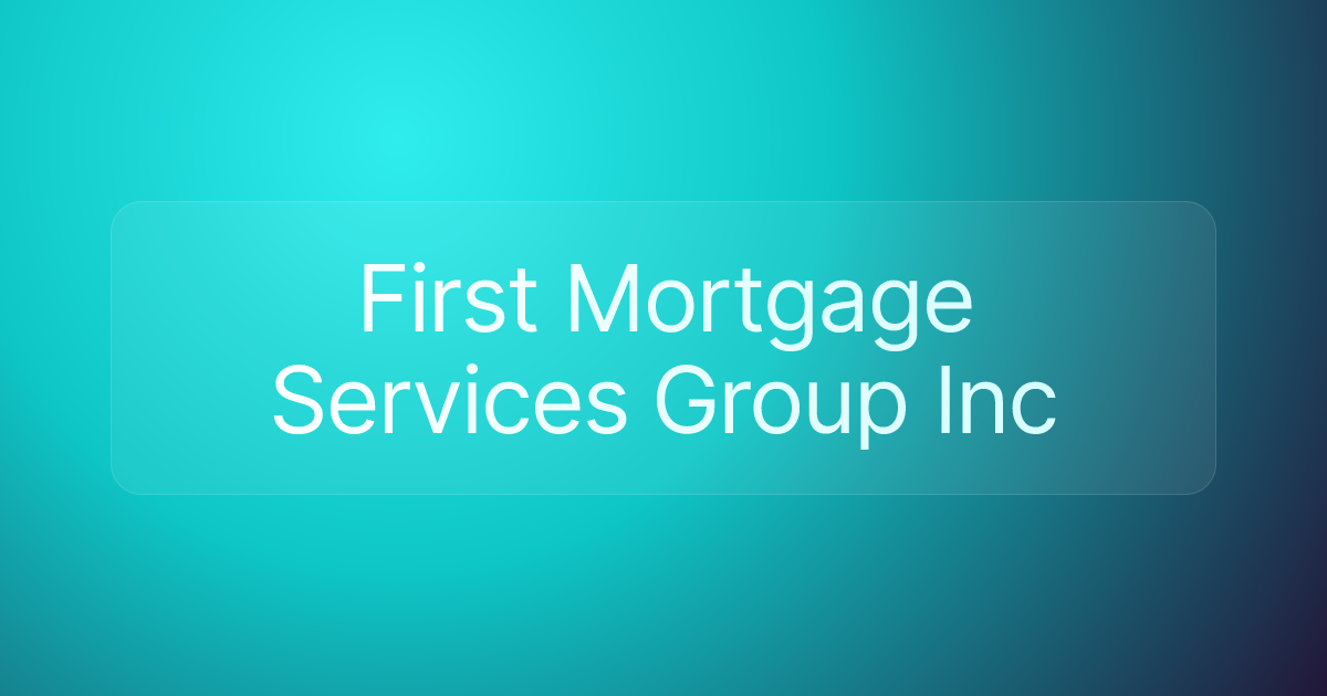 First Mortgage Services Group Inc