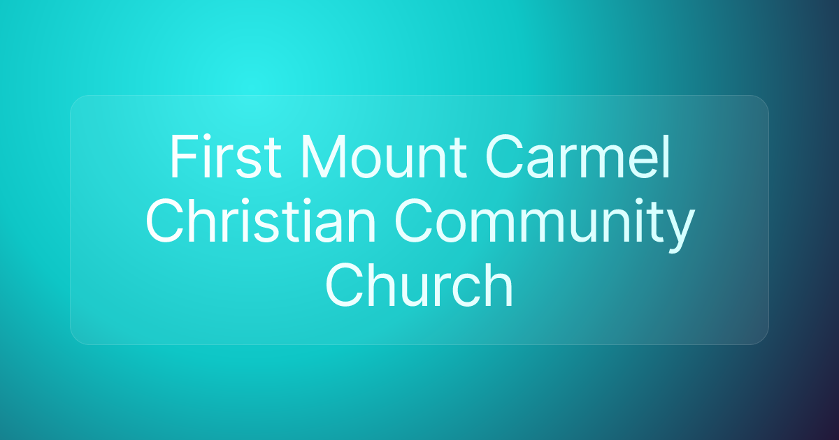 First Mount Carmel Christian Community Church