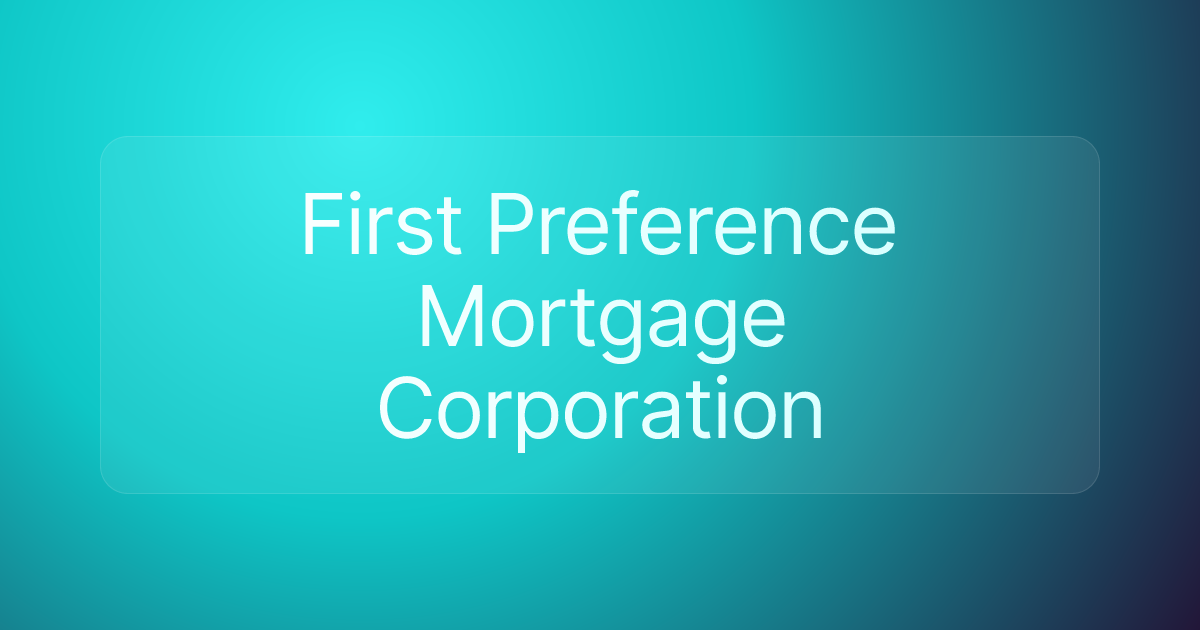 First Preference Mortgage Corporation
