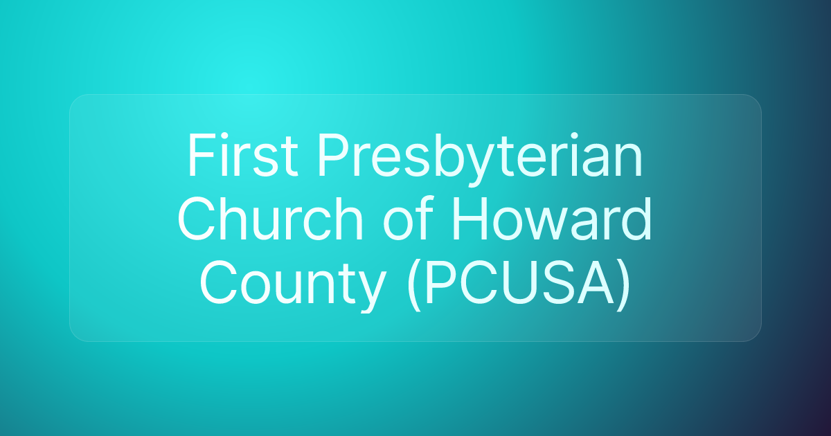 First Presbyterian Church of Howard County (PCUSA)