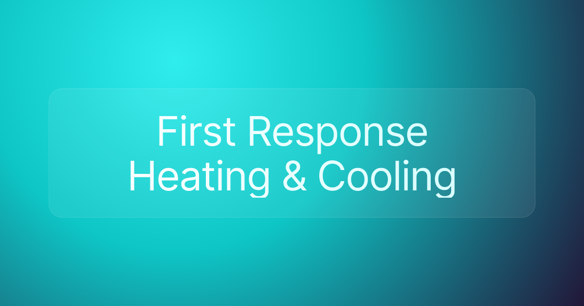 First Response Heating & Cooling