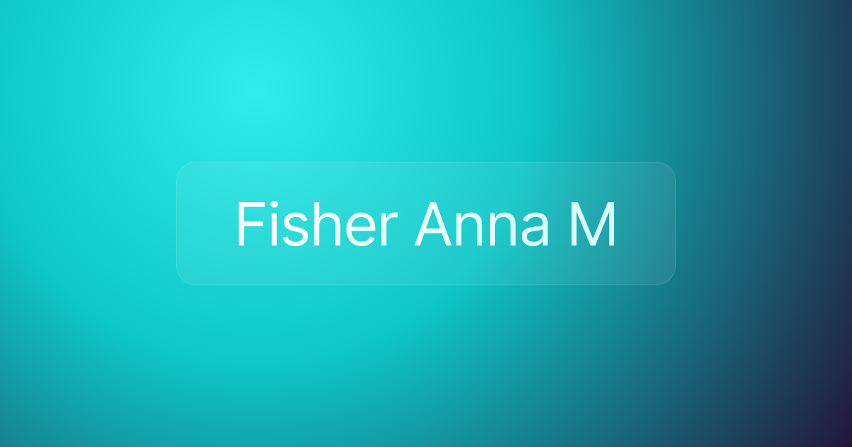 Fisher Anna M