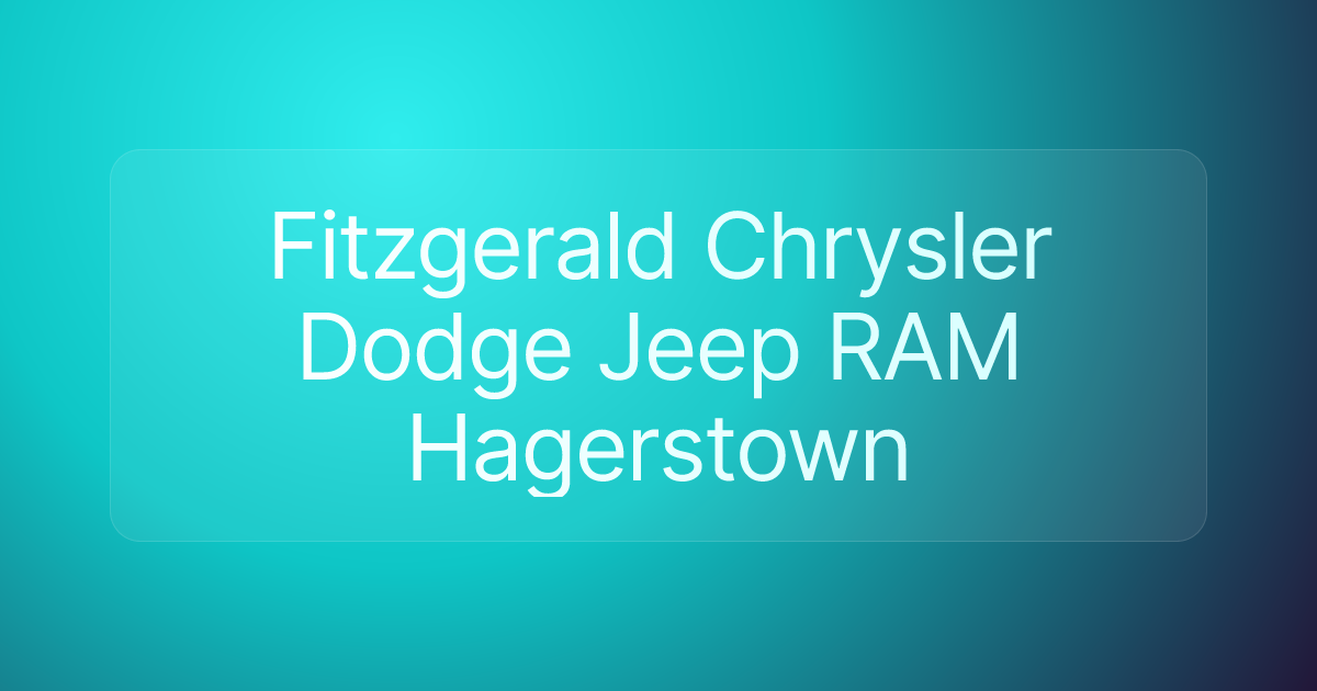 Fitzgerald Chrysler Dodge Jeep RAM Hagerstown