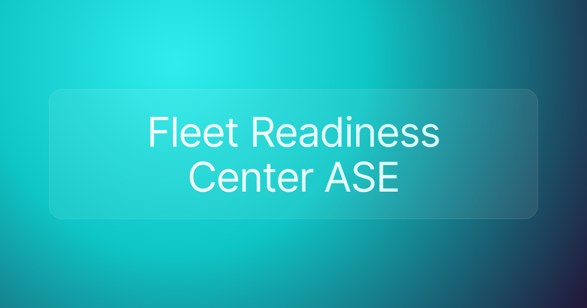 Fleet Readiness Center ASE