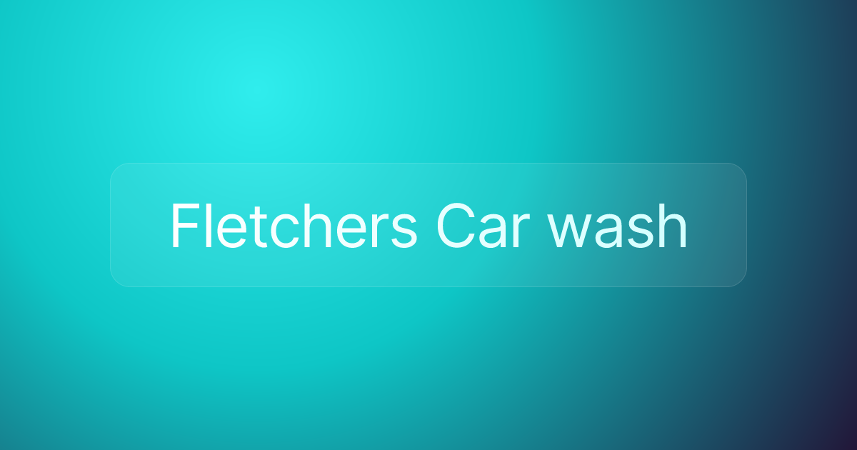 Fletchers Car wash