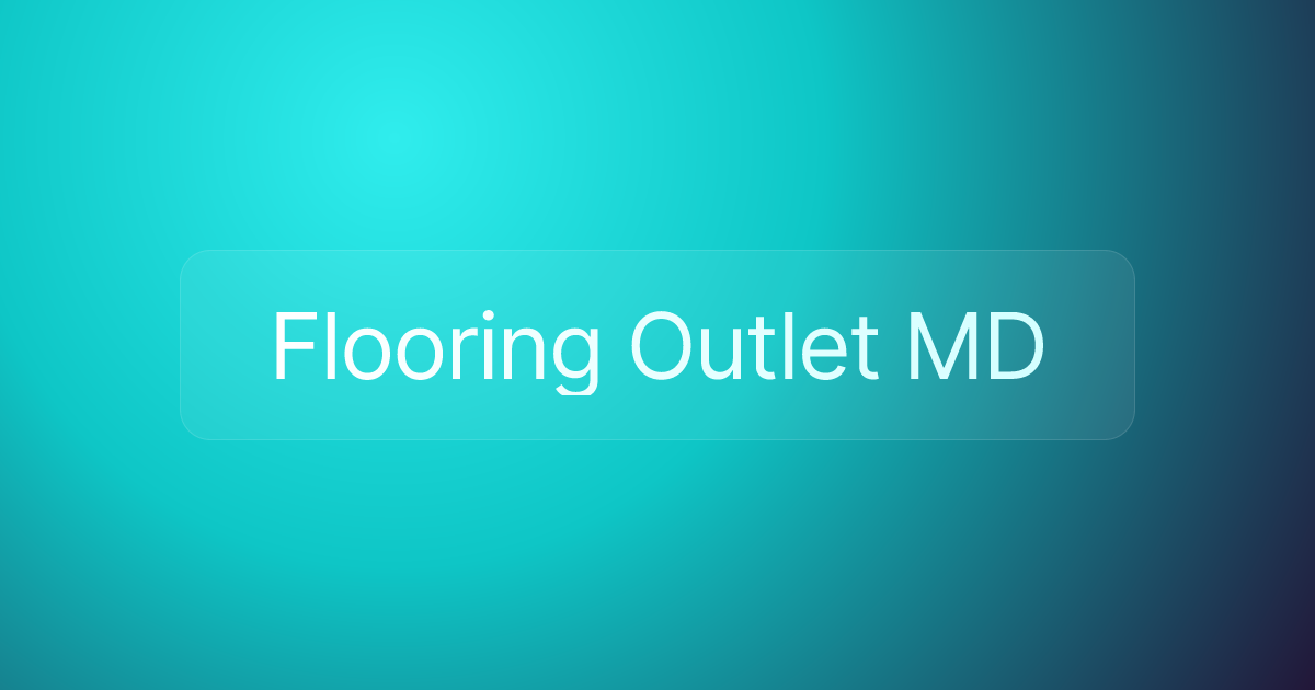 Flooring Outlet MD