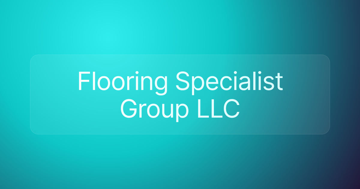 Flooring Specialist Group LLC