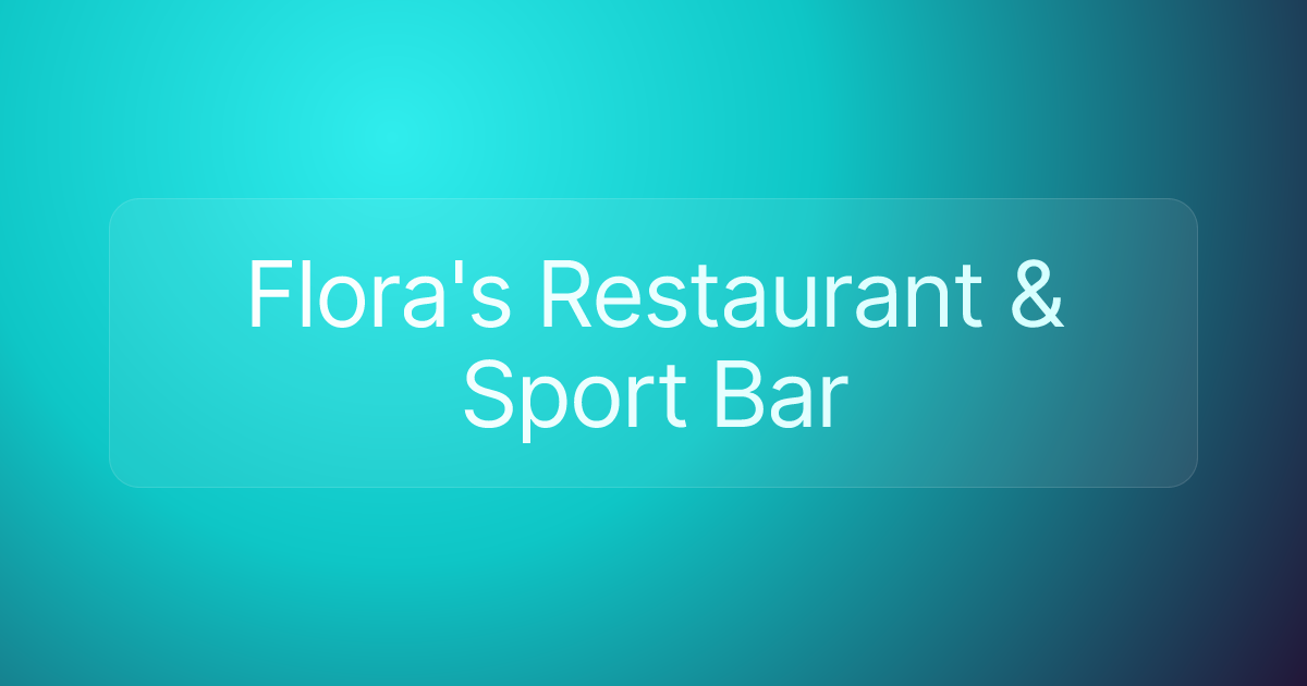 Flora's Restaurant & Sport Bar