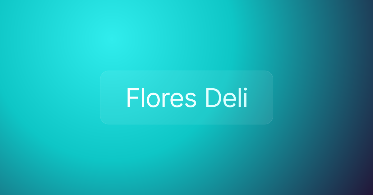 Flores Deli
