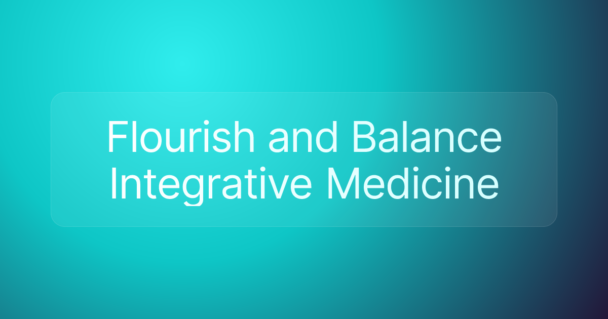 Flourish and Balance Integrative Medicine