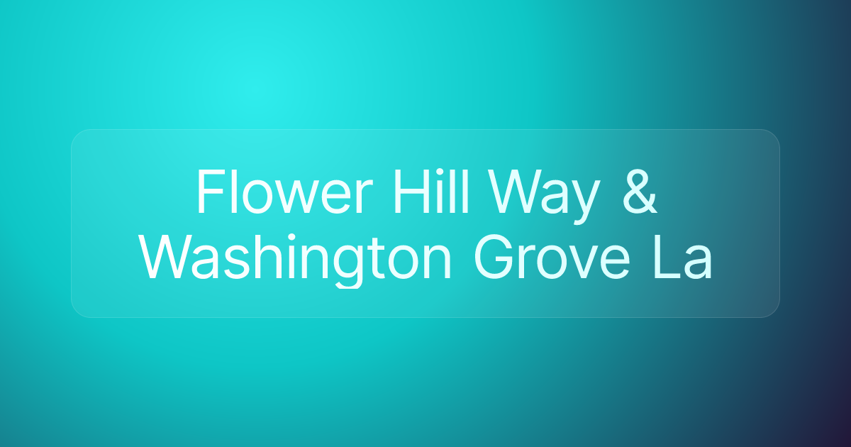 Flower Hill Way & Washington Grove La