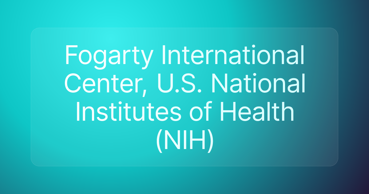 Fogarty International Center, U.S. National Institutes of Health (NIH)