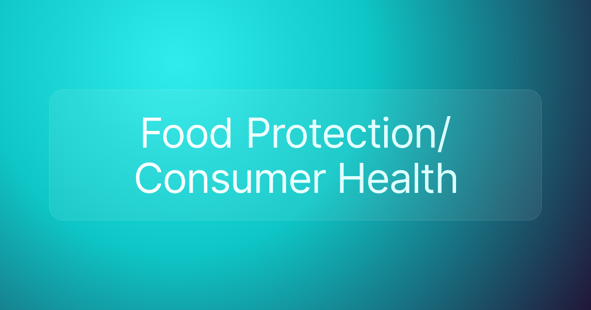 Food Protection/Consumer Health