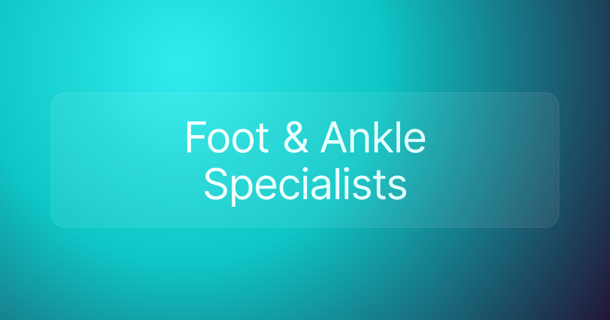 Foot & Ankle Specialists
