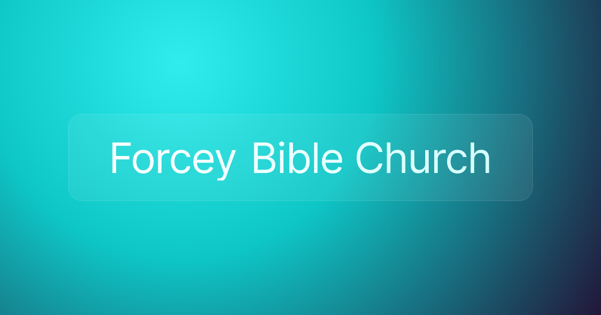 Forcey Bible Church