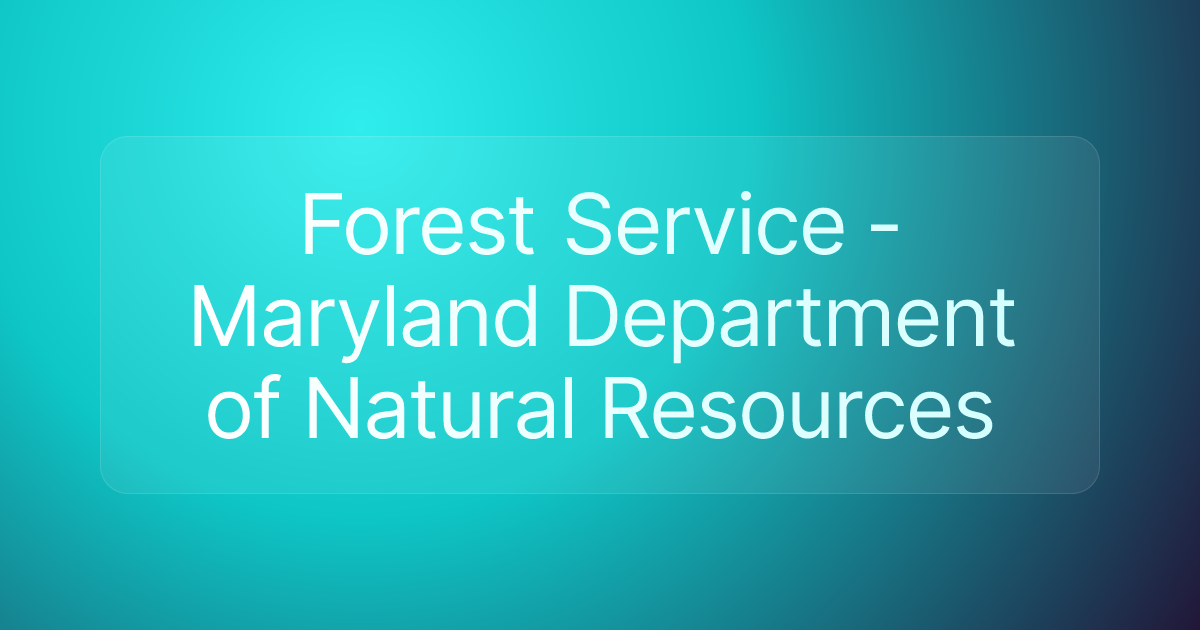 Forest Service - Maryland Department of Natural Resources