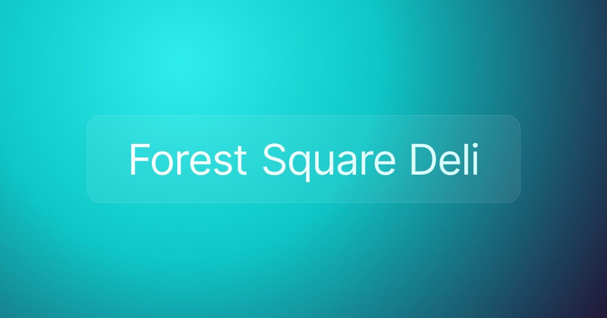 Forest Square Deli