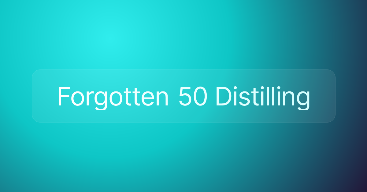 Forgotten 50 Distilling