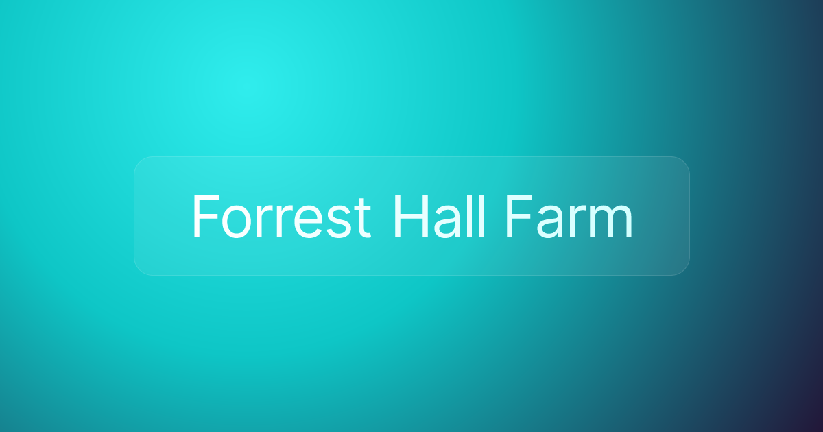 Forrest Hall Farm