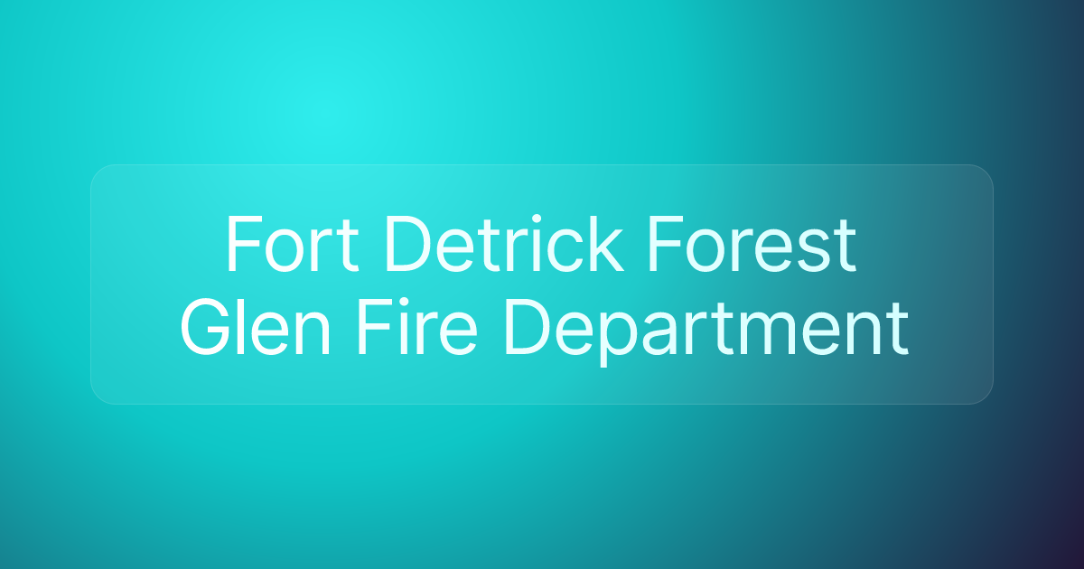 Fort Detrick Forest Glen Fire Department