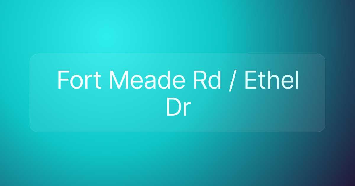 Fort Meade Rd / Ethel Dr