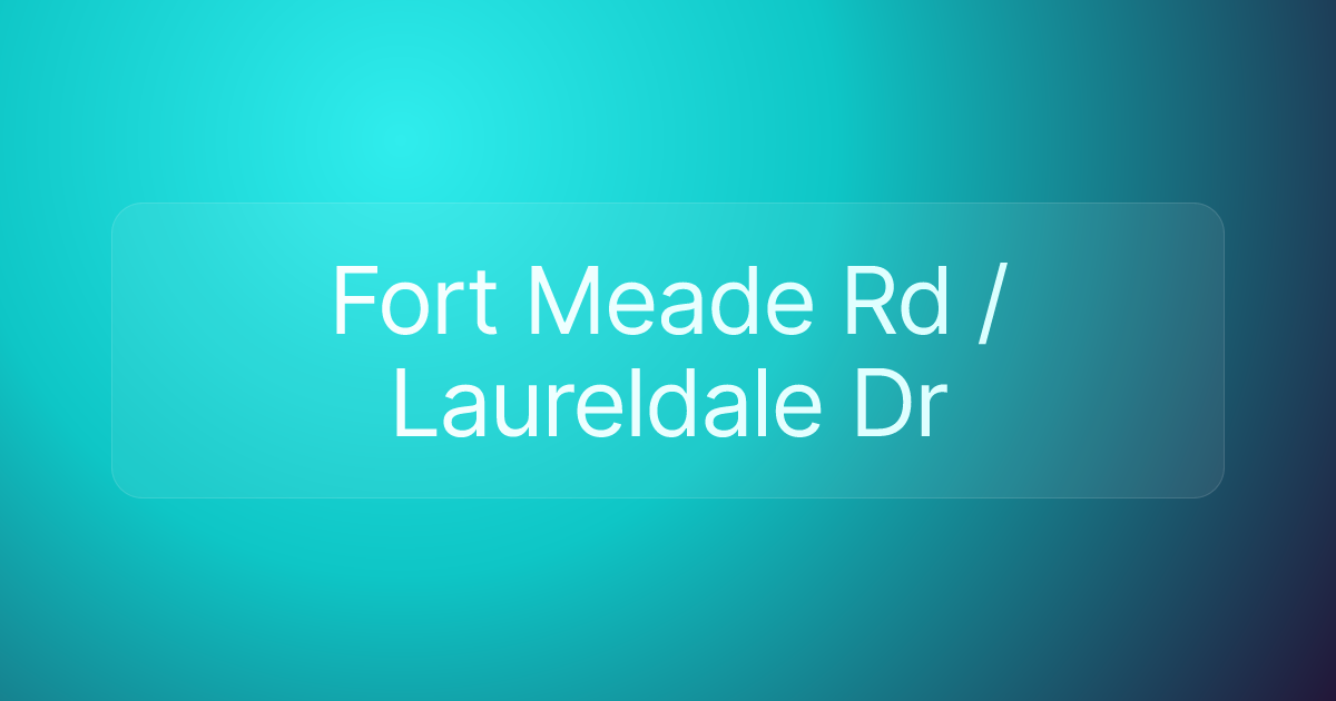 Fort Meade Rd / Laureldale Dr