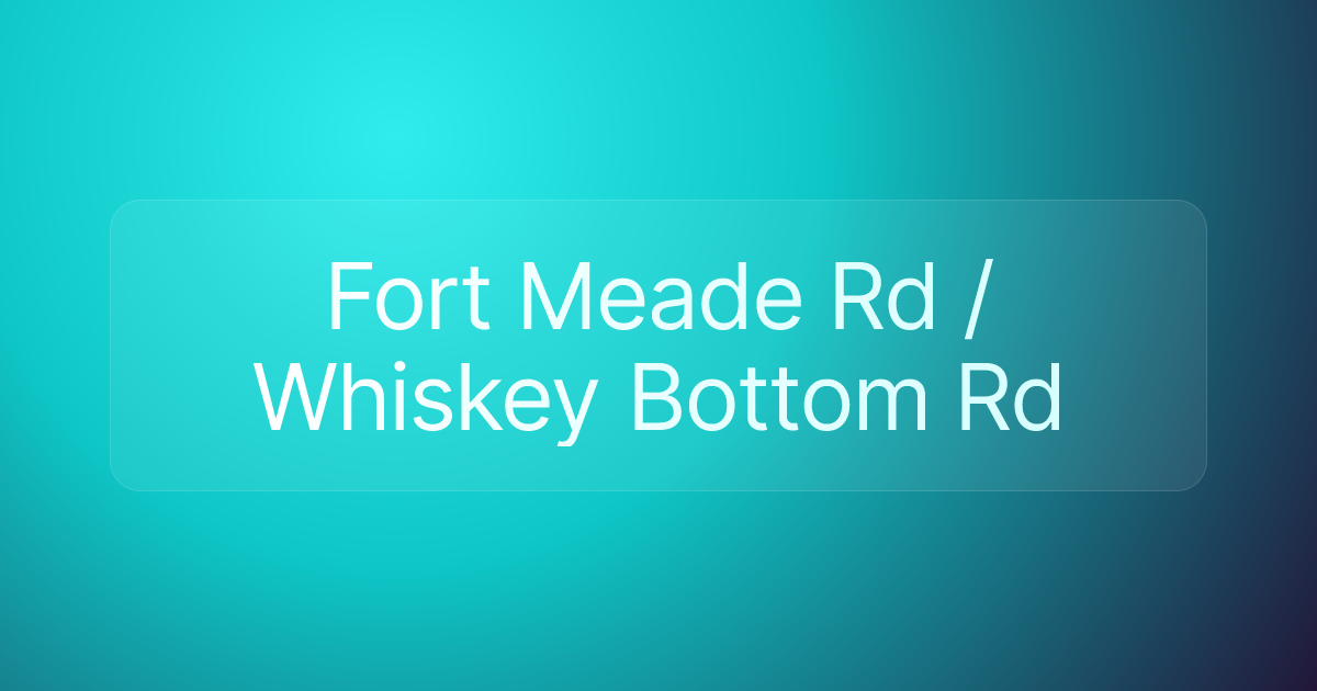 Fort Meade Rd / Whiskey Bottom Rd