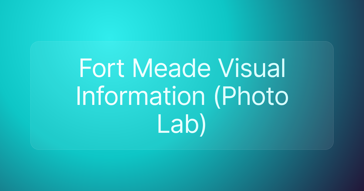 Fort Meade Visual Information (Photo Lab)