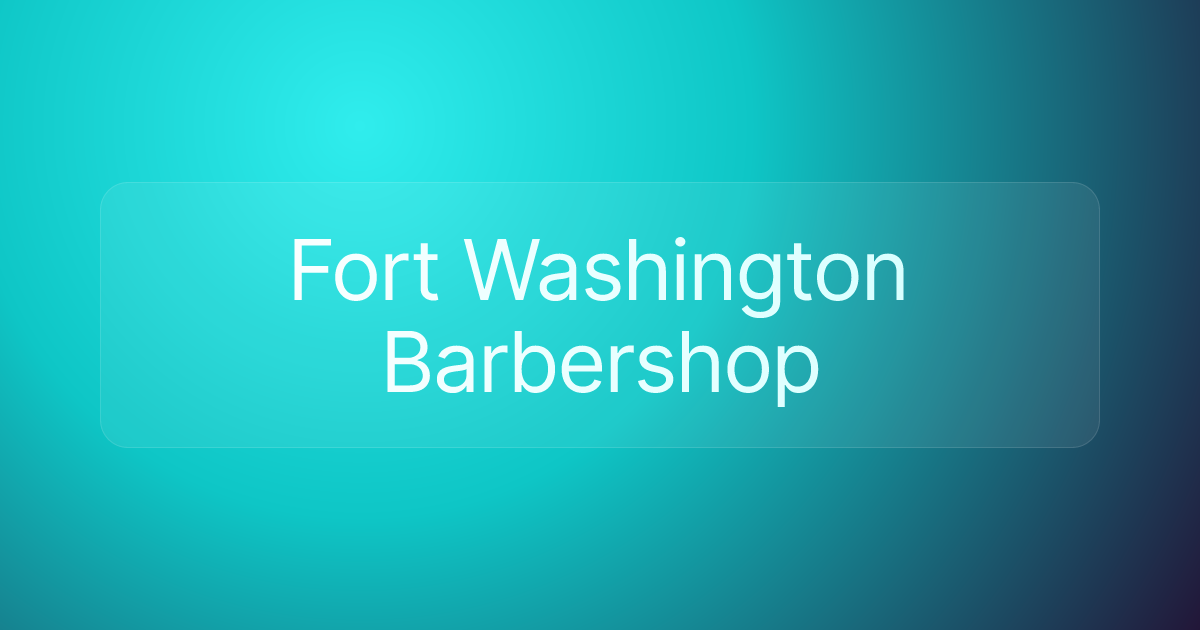 Fort Washington Barbershop