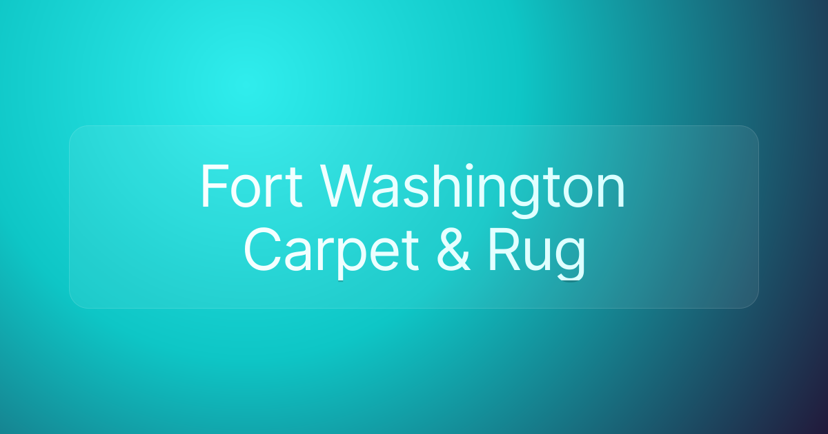 Fort Washington Carpet & Rug