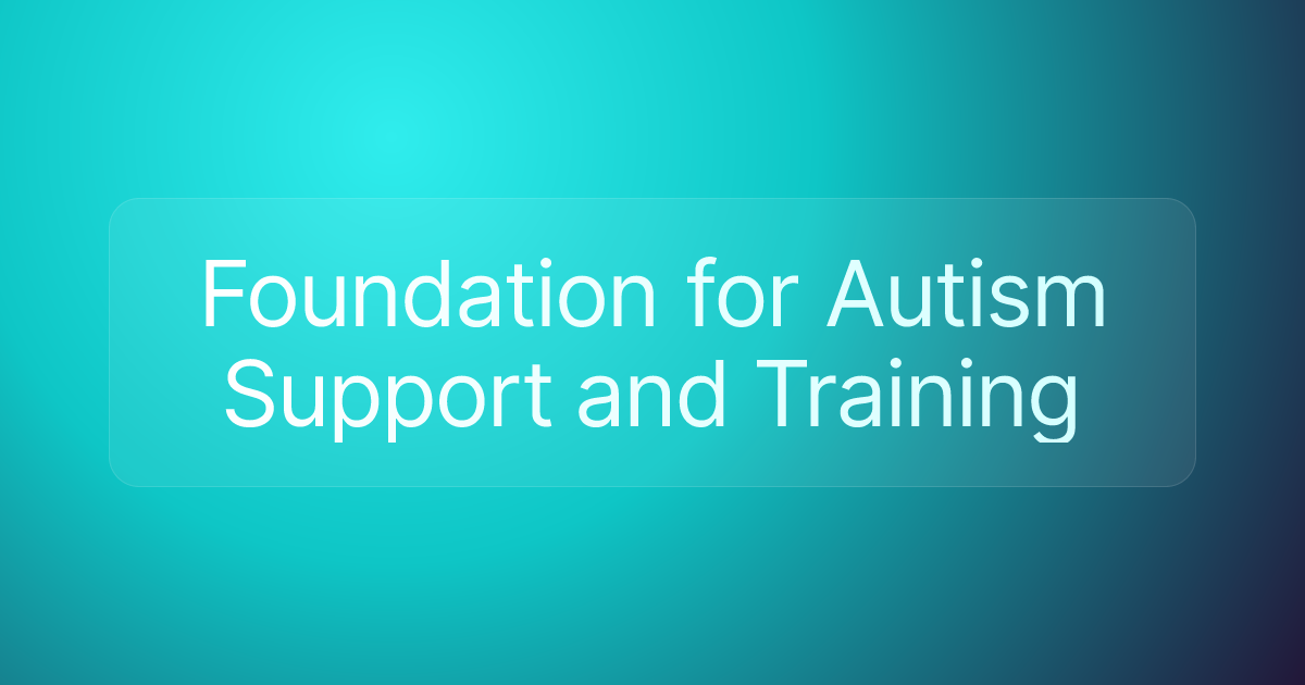Foundation for Autism Support and Training