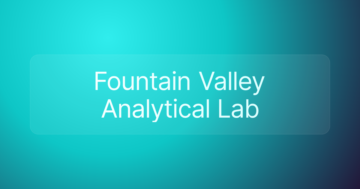 Fountain Valley Analytical Lab
