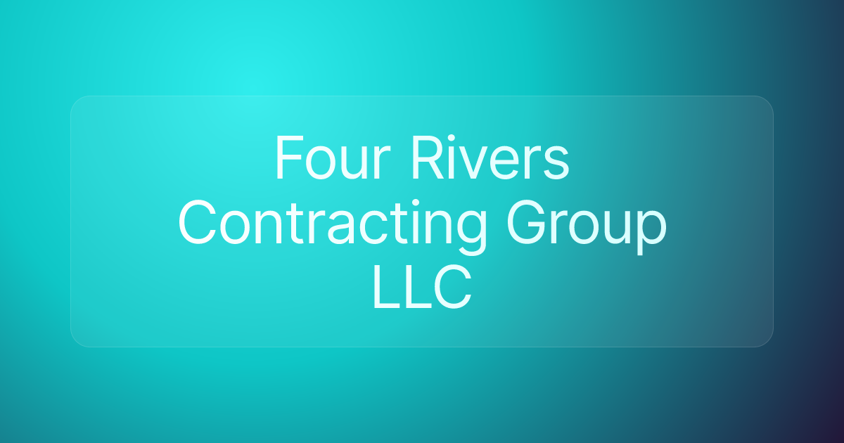 Four Rivers Contracting Group LLC