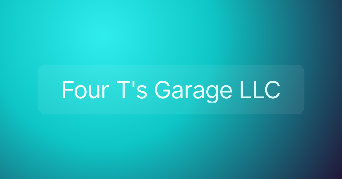 Four T's Garage LLC