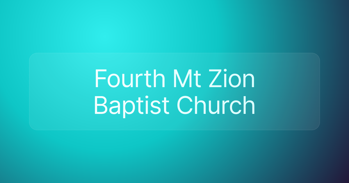 Fourth Mt Zion Baptist Church