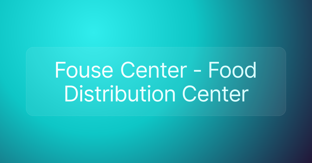 Fouse Center - Food Distribution Center