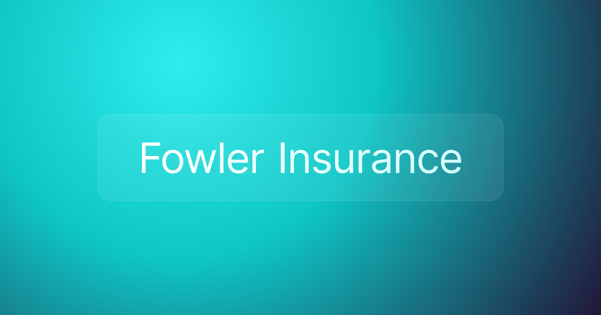 Fowler Insurance