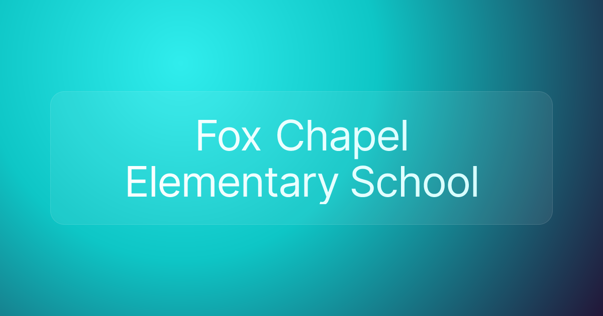 Fox Chapel Elementary School